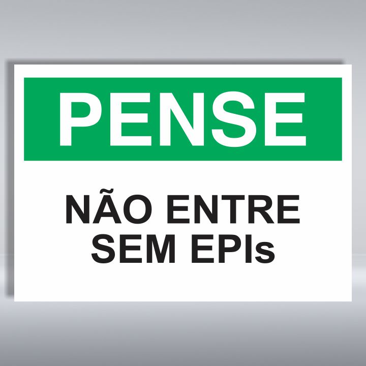 PLACA DE PENSE | NÃO ENTRE SEM EPIS